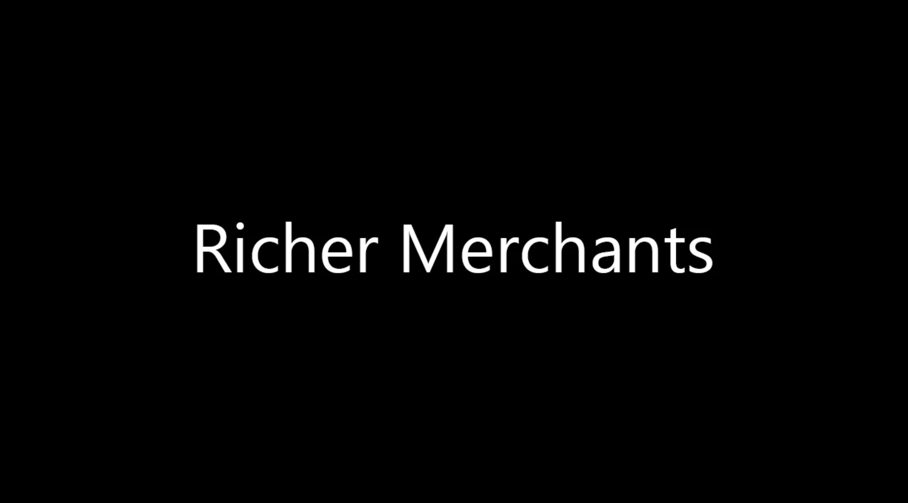 Richer Merchants v1.0